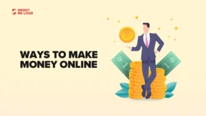 Real Ways to Make Money Online (No Lies, Just the Straight-Up Truth) [Top 5 best ways make money online]